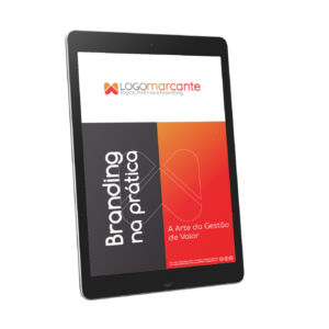 Ebook: Branding na prática - A arte da Gestão de Valor - Versão Free